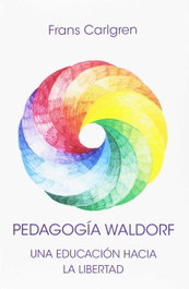 Pedagogia Waldorf, Carlgren, Frans - Rudolf Steiner