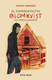 KOKINOS EDITORIAL, El superdetectiu Blomkvist viu perillament, Astrid Lindgren
