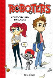 Cortocircuito en el cole, Tom Helix - Montena