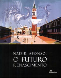 DINALIVRO (PORT).NADIR AFONSO FUTURO DO RENASCIMENTO