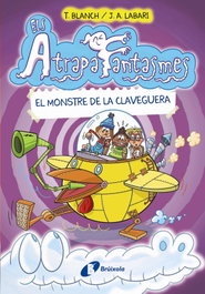 BRUIXOLA, Els Atrapafantasmes, 4. El monstre de la claveguera - Teresa Blanch