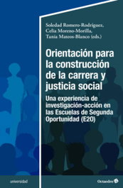 Orientación para la construcción de la carrera y justicia social, Soledad Romero-Rodríguez - OCTAEDRO EDICIONES