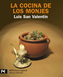 La cocina de los monjes, Luis San Valentín Blanco - ALIANZA