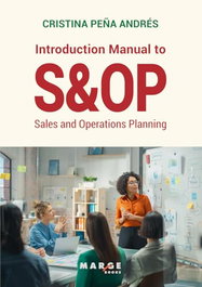 MARGE BOOKS, INTRODUCTION MANUAL TO S&OP: SALES AND OPERATIONS PLANNING, Cristina Peña Andres - MARGE BOOKS