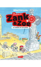 Las aventuras de Zank y Zoe. La Carrera de los Dioses, Mikel Valverde - HARPER COLLINS IBERICA