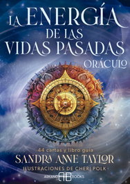 ARKANO BOOKS, La energía de las vidas pasadas. Oráculo - Sandra Anne Taylor