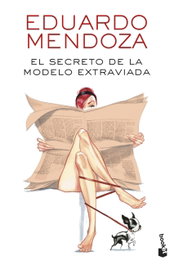 El secreto de la modelo extraviada, Eduardo Mendoza - BOOKET
