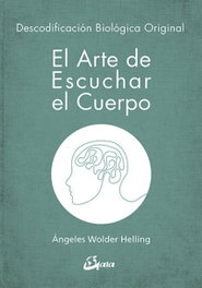 GAIA El Arte de Escuchar el Cuerpo, Ángeles Wolder Helling - GAIA