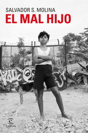 El mal hijo, Salvador S. Molina - ESPASA CALPE