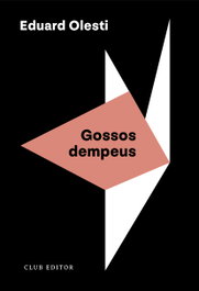 Gossos dempeus, Eduard Olesti - CLUB EDITOR