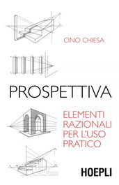 Prospettiva, Cino Chiesa - ULRICO HOEPLI
