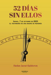 52 DIAS SIN ELLOS, Hadas Jaoui-Kalderon - NAGRELA