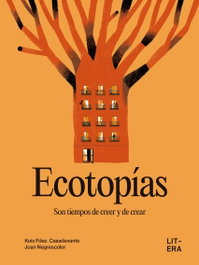 Ecotopías, Kois Fdez. Casadevante - LITERA