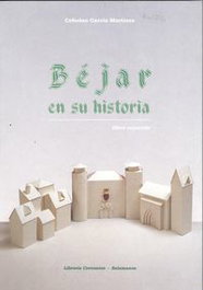Béjar en su historia (Libro II), Ceferino García Martínez - LC