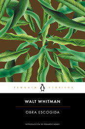 Obra escogida, Walt Whitman - PENGUIN CLASICOS