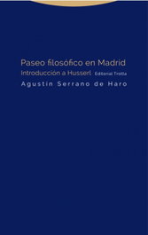 Paseo filosófico en Madrid, Agustín Serrano de Haro - TROTTA EDITORIAL