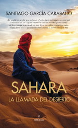 ALMUZARA EDITORIAL, Sahara: La llamada del desierto - Santiago García Caraballo