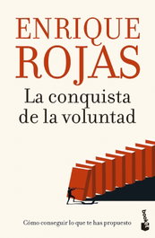La conquista de la voluntad, Enrique Rojas - BOOKET
