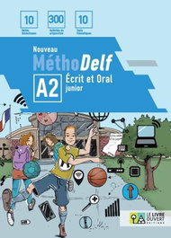 LE LIVRE OUVERT, NOUVEAU METHODELF A2 ECRIT ET ORAL JUNIOR - LE LIVRE OUVERT