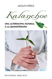 Kalanchoe, Adolfo Perez - OBELISCO EDICIONES