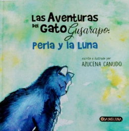 Las aventuras del gato gusarapo, Perla Y Luna - SANGUINA EDITORIAL