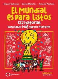 El Mundial es para listos, Miguel Gutiérrez - GEOPLANETA