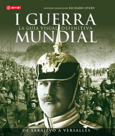 AKAL, I Guerra Mundial: Guía Visual Definitiva - R.G. Grant