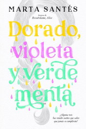 Dorado, violeta y verde menta, Marta Santés - Titania