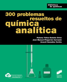 300 Problemas resueltos de química analítica, Yáñez-Sedeño Orive, Paloma - SINTESIS EDITORIAL