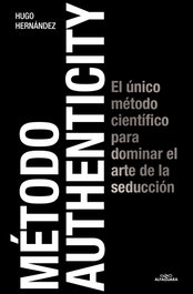 Método Authenticity, Hugo Hernandez - ALFAGUARA