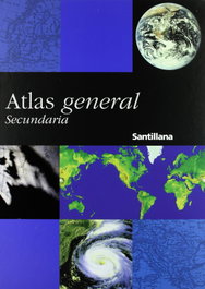 SANTILLANA, Atlas general secundaria - SANTILLANA