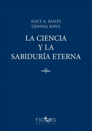 NOUS, LA CIENCIA Y LA SABIDURÍA ETERNA, Alice A. Bailey; Djwhal Khul - NOUS