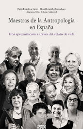 Maestras de la Antropología en España, María Jesús Pena Castro, Elena Hernández Corrochano, Anastasia Téllez Infantes - COMARES