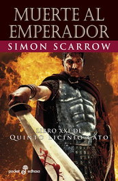 Muerte al emperador (XXI), Simon Scarrow - EDHASA EDITORIAL