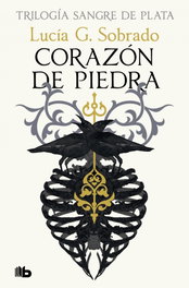 Corazón de piedra (Sangre de Plata 1), Lucía G. Sobrado - B DE BOLSILLO
