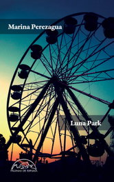 Luna Park, Marina Perezagua - PAGINAS DE ESPUMA EDITORIAL