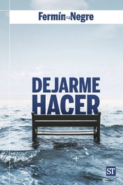 Dejarme hacer, Fermín Negre - SALTERRAE