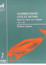 Asombrandose ante el mundo, Matthew Lipman - DE LA TORRE