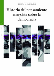 TREA EDICIONES, Historia pensamiento marxista sobre la democracia, Diaz Macias, Ernesto Manuel