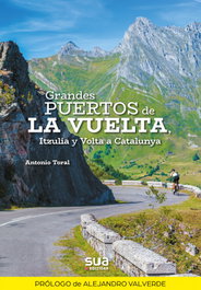 Grandes Puertos de la Vuelta, Antonio Toral Perez - SUA