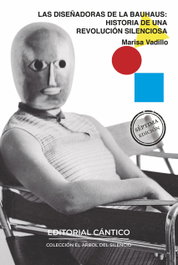Las diseñadoras de la Bauhaus, Marisa Vadillo - CANTICO EDITORIAL
