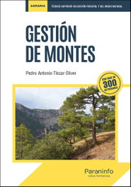 PARANINFO, Gestión de montes - Pedro Antonio Tíscar Oliver