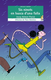 Sis ninots en busca d'una falla, Josep Antoni Fluixá Vivas - BROMERA EDICIONS