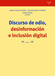 TREA EDICIONES, Discurso de odio, desinformación e inclusión digital, Aurora Cuevas Cervero
