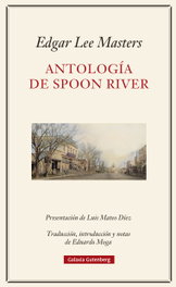 GALAXIA GUTENBERG, Antología de Spoon River, Edgar Lee Masters - GALAXIA GUTENBERG