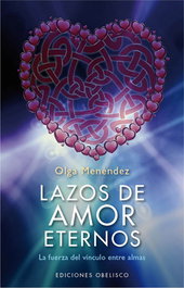 Lazos de amor eternos, Olga Menéndez - OBELISCO EDICIONES