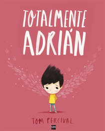 Totalmente Adrián, Tom Percival - SM