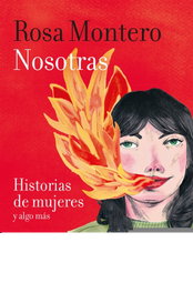 Nosotras, Rosa Montero - DEBOLSILLO