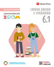VICENS VIVES, LINGUA GALEGA 6 TRIM (COMUNIDADE ZOOM) - VICENS VIVES