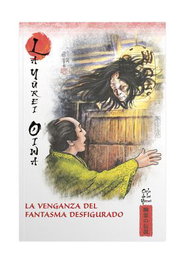Mitos y Leyendas de Japón 37. La Yurei Oiwa. La venganza del fantasma desfigurado
